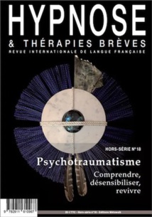 Commander le Hors-Série de Revue Hypnose & Thérapies Brèves sur le Psychotraumatisme